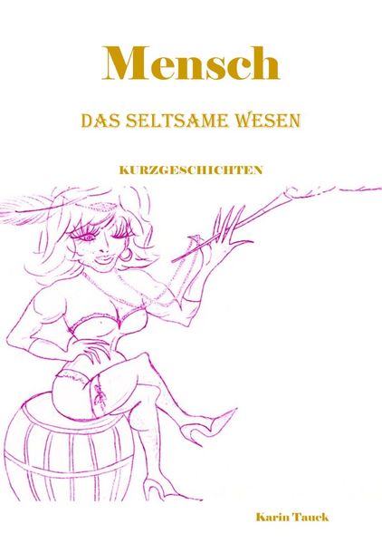 Cover von Mensch das seltsame Wesen