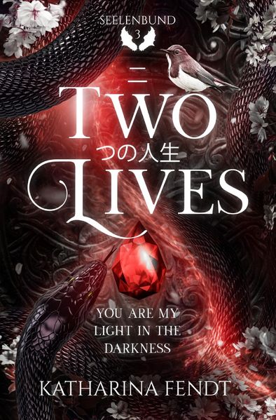 Cover von Seelenbund – Trilogie/Two Lives: You are my light in the darkness (Seelenbund-Trilogie Band 3)