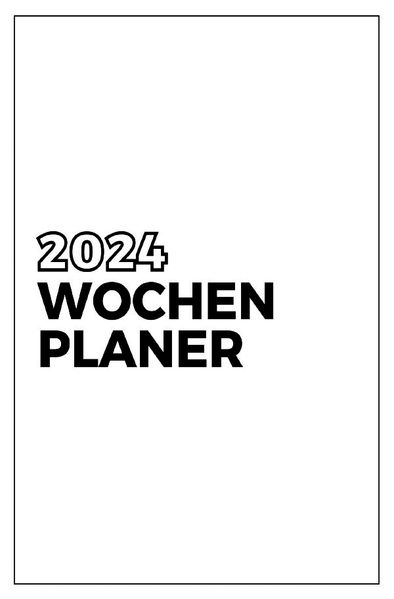 Cover von Wochenplaner – Kalender – 2024 – Taschebuch