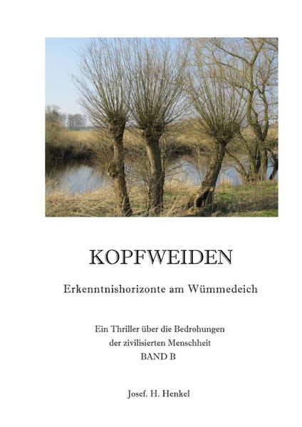 Cover von KOPFWEIDEN – Erkenntnishorizonte am Wümmedeich – BAND B