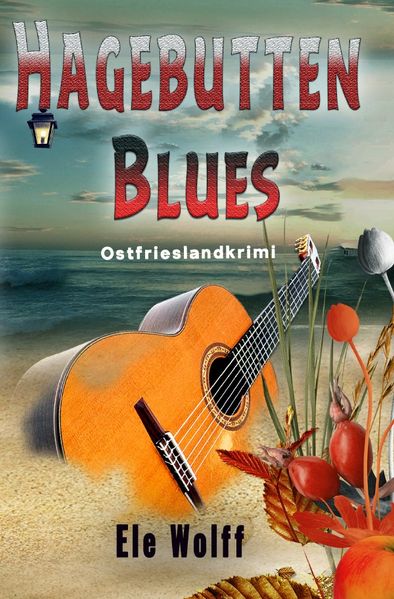 Cover von Ein Fall für Emely Petersen – Ostfrieslandkrimi/Hagebutten Blues