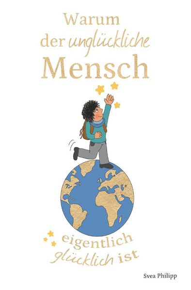 Cover von Warum der unglückliche Mensch eigentlich glücklich ist