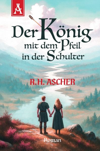 Cover von Der König mit dem Pfeil in der Schulter