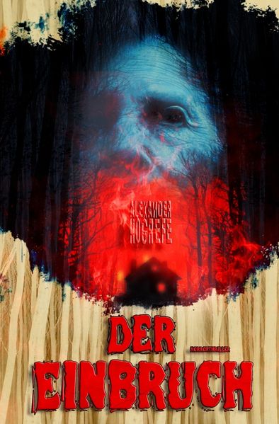 Cover von Der Einbruch: Horrorthriller