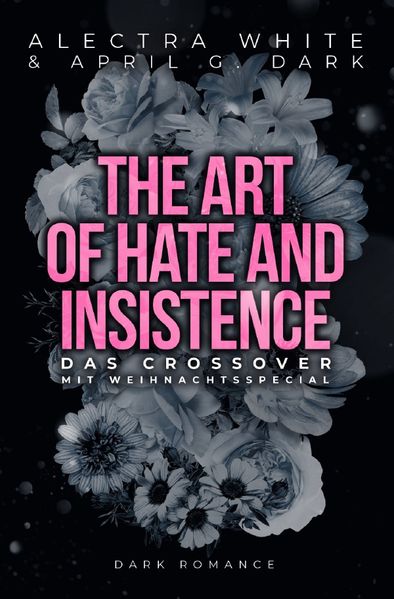 Cover von The Art of Hate and Insistence – Das Crossover