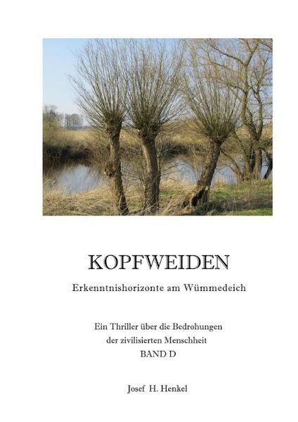 Cover von KOPFWEIDEN – Erkenntnishorizonte am Wümmedeich – BAND D