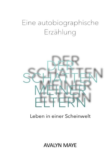 Cover von Die Wurzeln der zerstörten Seele/Der Schatten meiner Eltern