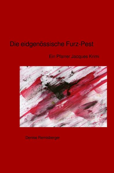 Cover von Ein Pfarrer Jacques Krimi/Die eidgenössische Furz-Pest