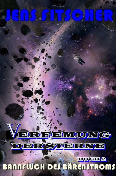 Cover von Verfemung der Sterne/Bannfluch des Bärenstroms (Verfemung der Sterne 2)