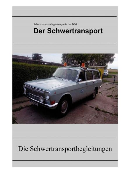 Cover von Lastkraftwagen in den DDR Kraftverkehrsbetrieben/Schwertransportbegleitungen in der DDR
