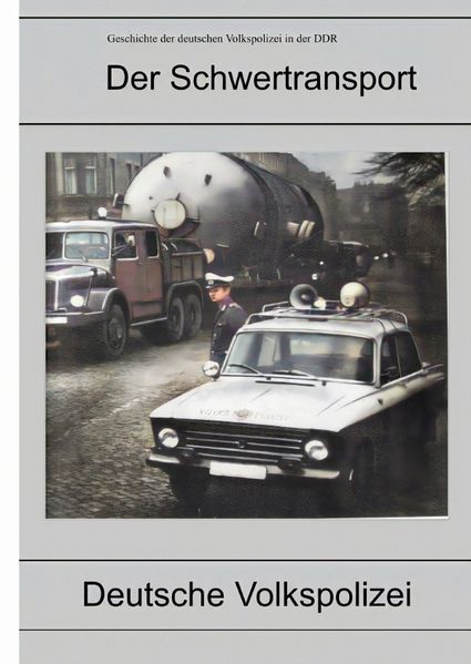 Cover von Lastkraftwagen in den DDR Kraftverkehrsbetrieben/Transportstaffeln der Deutschen Volkspolizei