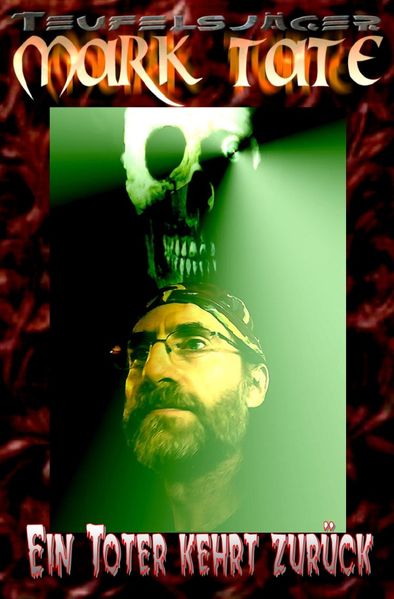 Cover von TEUFELSJÄGER MARK TATE/TEUFELSJÄGER Mark Tate 004: Ein Toter kehrt zurück