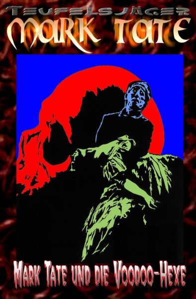 Cover von TEUFELSJÄGER MARK TATE/TEUFELSJÄGER Mark Tate 006: Mark Tate und die Voodoo-Hexe