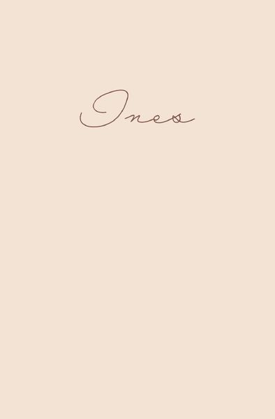 Cover von Ines – Notizbuch/Tagebuch – klassisch & elegant