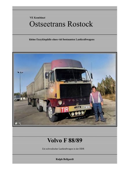 Cover von VEB Kombinat Kraftverkehr „Ostseetrans“ Rostock/Volvo F88&F89 des Kraftverkehr Ostseetrans Rostock