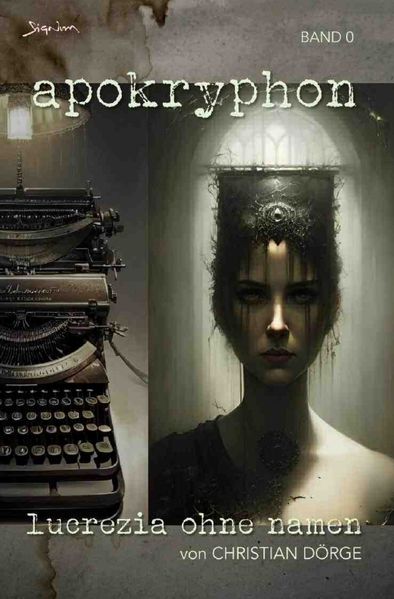 Cover von Apokryphon, Band 0: Lucrezia ohne Namen