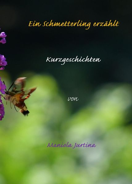 Cover von Ein Schmetterling erzählt: Kurzgeschichten