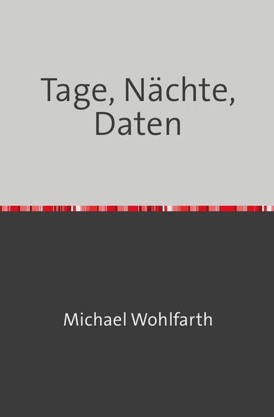 Cover von Tage, Nächte, Daten
