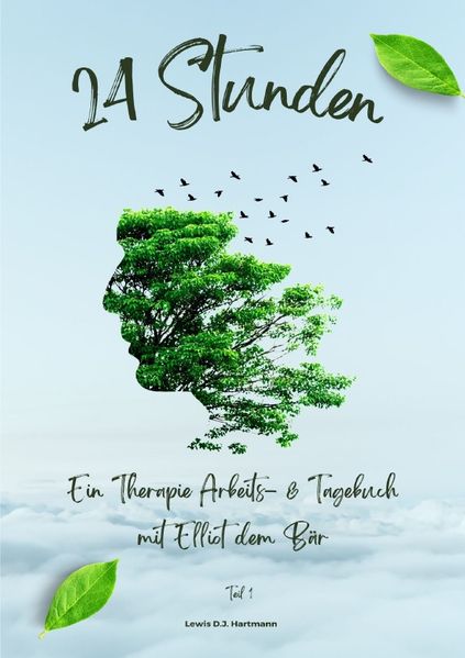 Cover von 24 Stunden ein Therapie Arbeits- & Tagebuch mit Elliot dem Bär/24 Stunden ein Therapie Arbeits- & Tagebuch mit Elliot dem Bär Teil 1