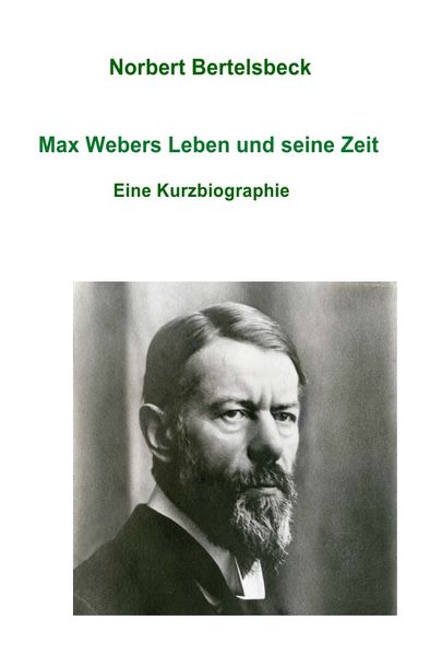 Cover von Max Webers Leben und seine Zeit