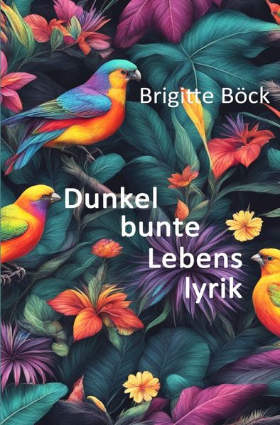 Cover von Dunkelbunte Lebenslyrik