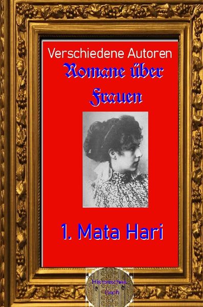 Cover von Romane über Frauen/Romane über Frauen, 1. Mata Hari