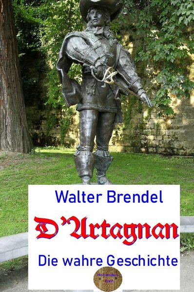 Cover von D’Artagnan, die wahre Geschichte