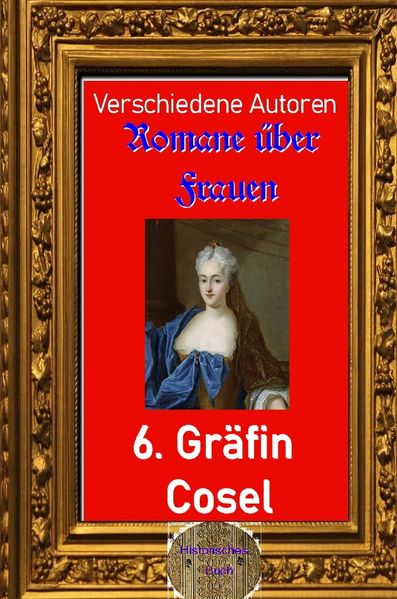 Cover von Romane über Frauen/Romane über Frauen, 6. Gräfin Cosel