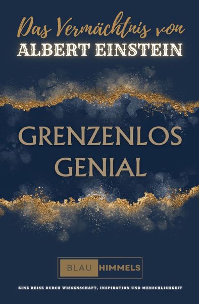 Cover von GRENZENLOS GENIAL | Das Vermächtnis von Albert Einstein