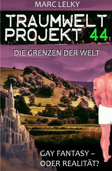 Cover von Traumwelt-Projekt 44/Traumwelt-Projekt 44 – Die Grenzen der Welt