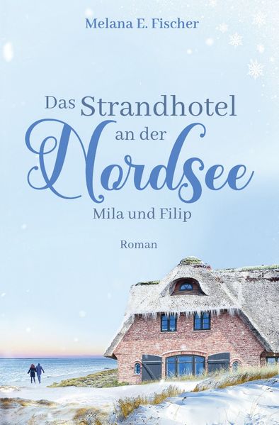 Cover von Strandhotel-Reihe/Das Strandhotel an der Nordsee – Mila und Filip