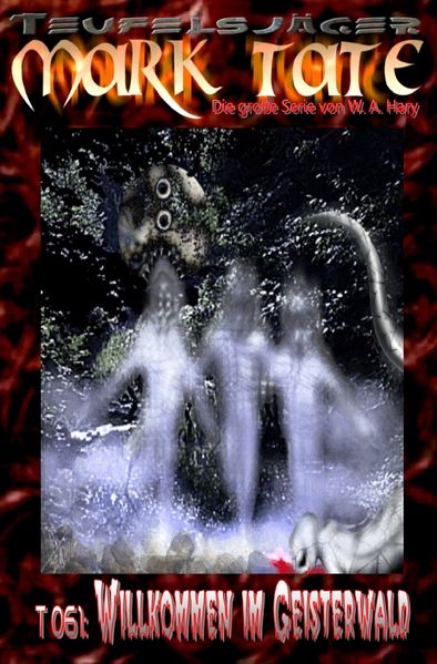 Cover von TEUFELSJÄGER MARK TATE/TEUFELSJÄGER Mark Tate 061: Willkommen im Geisterwald