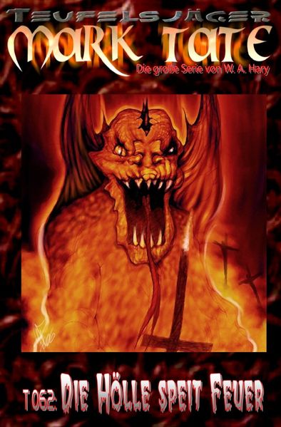 Cover von TEUFELSJÄGER MARK TATE/TEUFELSJÄGER Mark Tate 062: Die Hölle speit Feuer