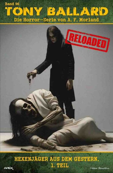 Cover von Tony Ballard – Reloaded, Band 96: Hexenjäger aus dem Gestern, 1. Teil