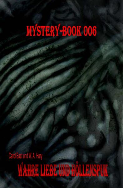 Cover von Mystery-Book/Mystery-Book 006: Wahre Liebe und Höllenspuk