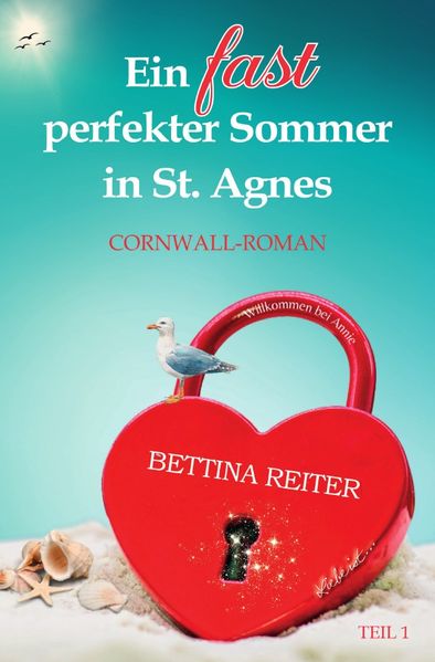 Cover von Liebesromanzen in St. Agnes/Cornwall/Ein fast perfekter Sommer in St. Agnes