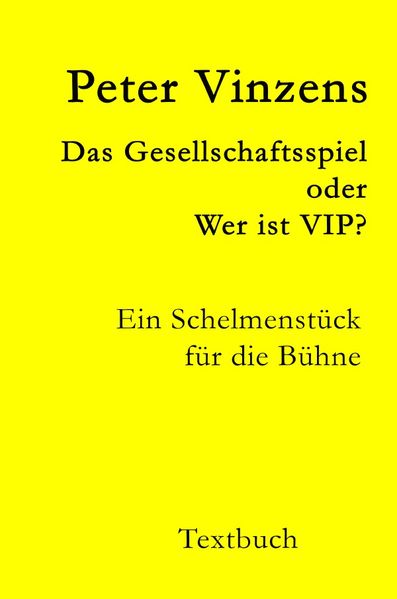 Cover von Das Gesellschaftsspiel – oder – Wer ist VIP?