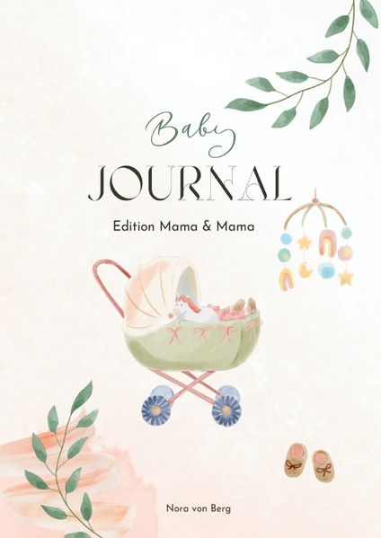 Cover von Baby Journal Edition Mama & Mama: Erinnerungsbuch