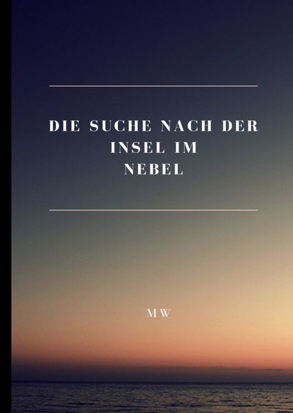 Cover von Die Suche nach der Insel im Nebel