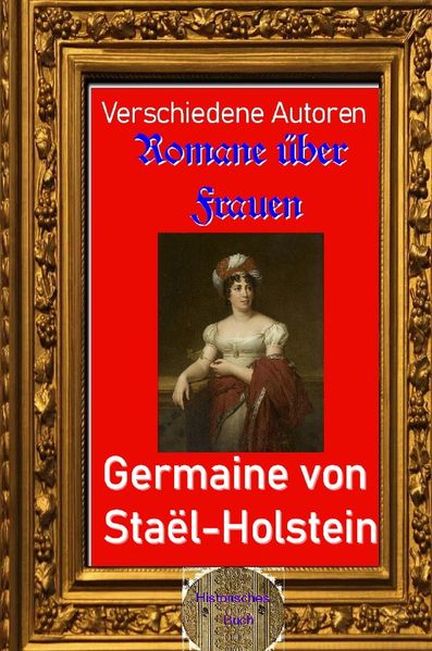Cover von Romane über Frauen/Romane über Frauen, 20.Germaine von Staël-Holstein