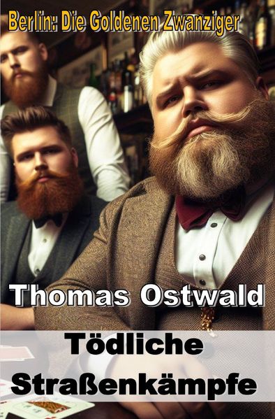 Cover von Berlin: Die Goldenen Zwanziger/Tödliche Straßenkämpfe