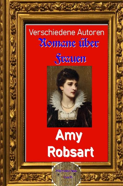 Cover von Romane über Frauen/Romane über Frauen, 25. Amy Robsart
