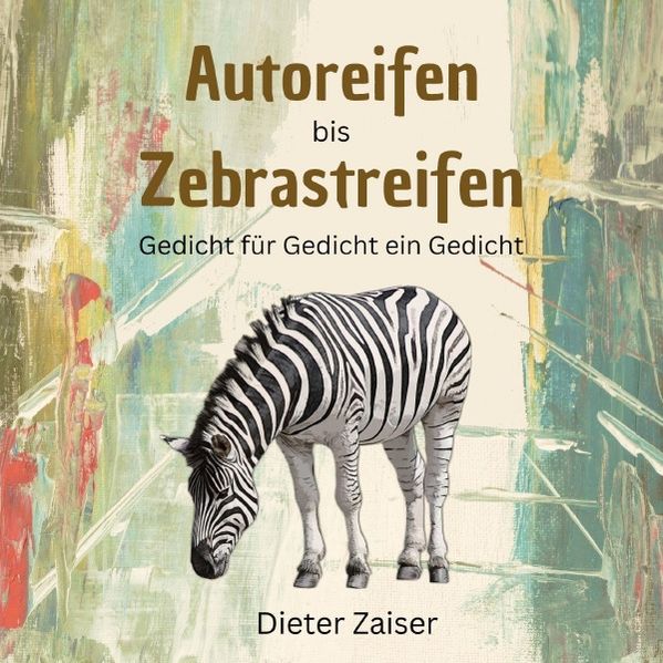 Cover von Autoreifen bis Zebrastreifen