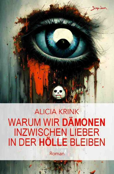 Cover von Warum wir Dämonen inzwischen lieber in der Hölle bleiben
