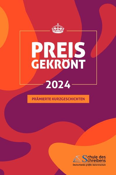 Cover von Preisgekrönt – Prämierte Kurzgeschichten 2024