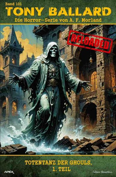 Cover von Tony Ballard – Reloaded, Band 101: Totentanz der Ghouls, 1. Teil