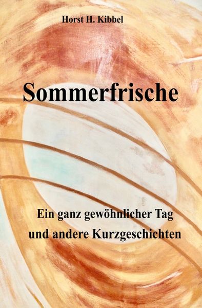 Cover von Ein ganz gewöhnlicher Tag und andere Kurzgeschichten