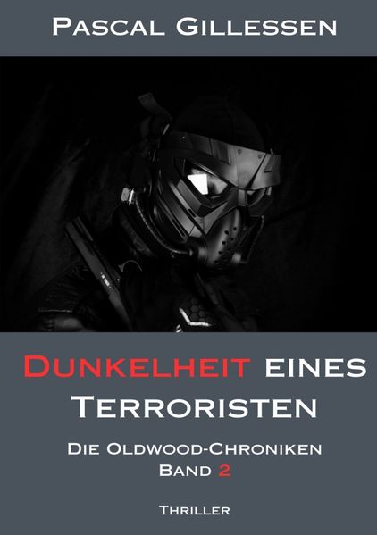 Cover von Die Oldwood-Chroniken/Die Oldwood-Chroniken 2: Dunkelheit eines Terroristen