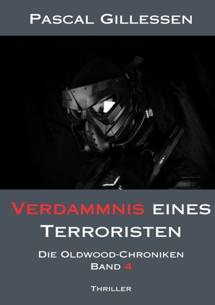 Cover von Die Oldwood-Chroniken/Die Oldwood-Chroniken 4: Verdammnis eines Terroristen