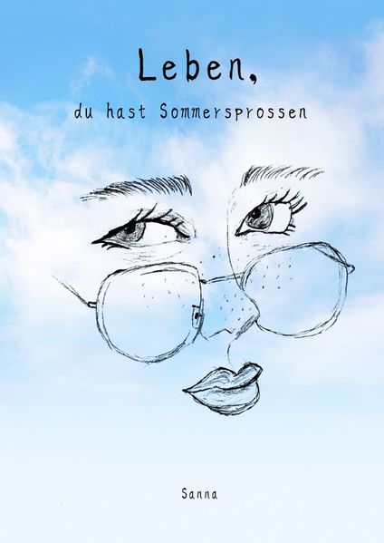 Cover von Leben, du hast Sommersprossen